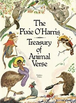 THE PIXIE O'HARRIS TREASURY OF ANIMAL VERSE by O'Harris, Pixie (adapted by  Danile Hargreaves): Very Good Hard Cover (1980) First Edition. |  Grandmahawk's Eyrie