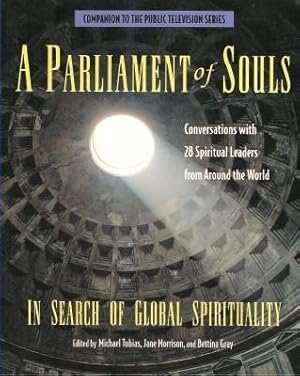 A PARLIAMENT OF SOULS: In Search of Global Spirituality