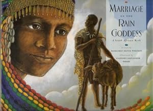MARRIAGE OF THE RAIN GODDESS: A South African Myth