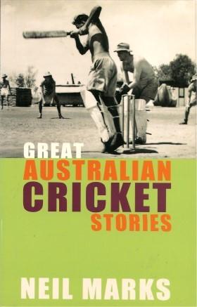 Bild des Verkufers fr GREAT AUSTRALIAN CRICKET STORIES zum Verkauf von Grandmahawk's Eyrie