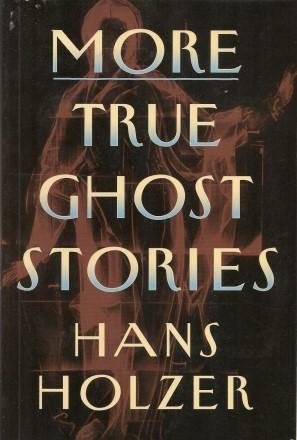 MORE TRUE GHOST STORIES