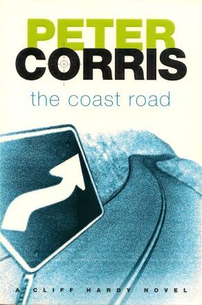 Seller image for THE COAST ROAD - A Cliff Hardy Novel for sale by Grandmahawk's Eyrie