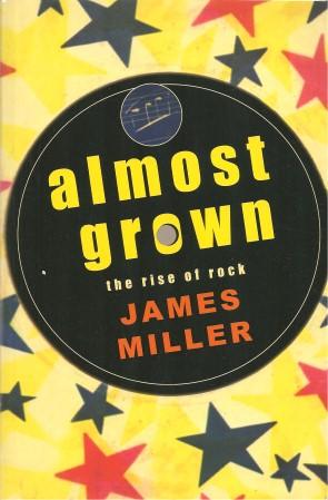 ALMOST GROWN : The Rise of Rock