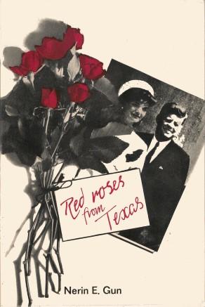 Seller image for RED ROSES FROM TEXAS ( JFK Assassination ) for sale by Grandmahawk's Eyrie