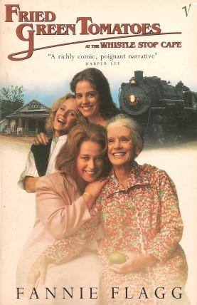 Seller image for FIRED GREEN TOMATOES AT THE WHISTLE STOP CAFE (film tie-in) for sale by Grandmahawk's Eyrie