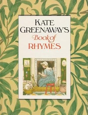Imagen del vendedor de KATE GREENAWAY'S BOOK OF RHYMES a la venta por Grandmahawk's Eyrie