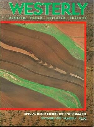 Immagine del venditore per WESTERLY - A QUARTERLY REVIEW - Special Issue - EYEING THE ENVIRONMENT, December 1991, Number 4 venduto da Grandmahawk's Eyrie