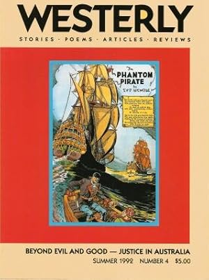 Imagen del vendedor de WESTERLY - A QUARTERLY REVIEW - Summer 1992 , Number 4 - BEYONG EVIL AND GOOD - JUSTICE IN AUSTRALIA a la venta por Grandmahawk's Eyrie