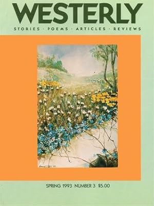 WESTERLY - A QUARTERLY REVIEW - Spring 1993 , Number 3