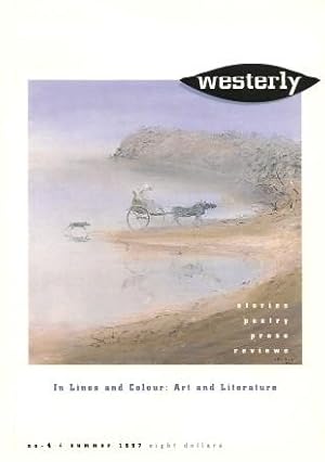 Seller image for WESTERLY - A QUARTERLY REVIEW - Special Issue - IN LINES AND COLOUR : ART AND LITERATURE, Summer 1997 , Number 4 for sale by Grandmahawk's Eyrie