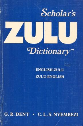 Immagine del venditore per SCHOLAR'S ZULU DICTIONARY: ENGLISH-ZULU : ZULU-ENGLISH venduto da Grandmahawk's Eyrie