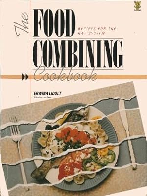 Bild des Verkufers fr THE FOOD COMBINING COOKBOOK: Recipes for the Hay System zum Verkauf von Grandmahawk's Eyrie