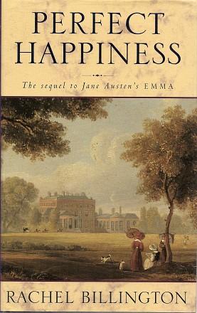 PERFECT HAPPINESS : The Sequel to Jane Austen's EMMA