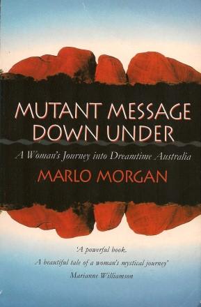 Seller image for MUTANT MESSAGE DOWN UNDER for sale by Grandmahawk's Eyrie