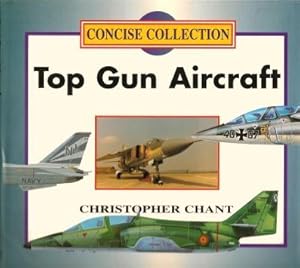 Imagen del vendedor de TOP GUN AIRCRAFT - Concise Collection a la venta por Grandmahawk's Eyrie