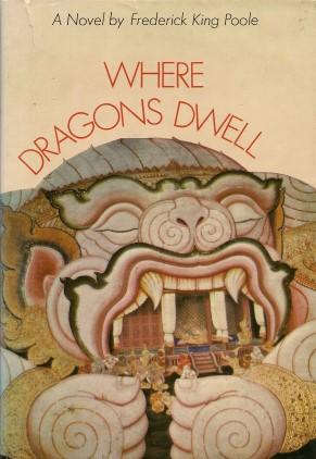 Seller image for WHERE DRAGONS DWELL for sale by Grandmahawk's Eyrie