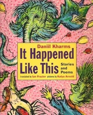 IT HAPPENED LIKE THIS : Stories and Poems