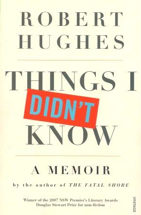 THINGS I DIDN'T KNOW : A Memoir