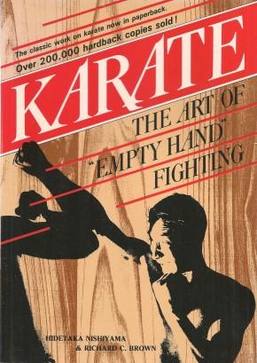 KARATE : The Art of "Empty Hand" Fighting