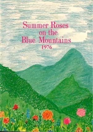 SUMMER ROSES ON THE BLUE MOUNTAINS 1976 : Discourses of Bhagavan Sri Sathya Sai Baba on Indian Cu...