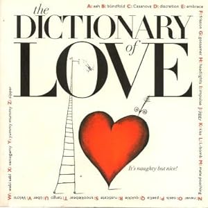 Seller image for THE DICTIONARY OF LOVE for sale by Grandmahawk's Eyrie