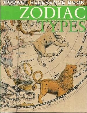Imagen del vendedor de ZODIAC TYPES (Pocket Reference book) a la venta por Grandmahawk's Eyrie