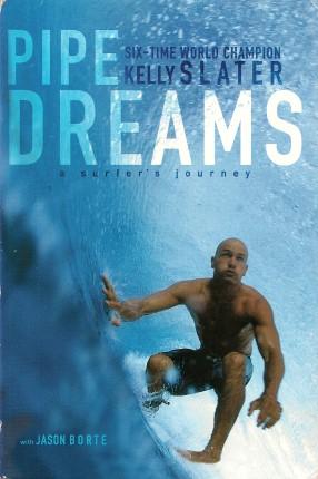 Immagine del venditore per PIPE DREAMS - A Surfer's Journey venduto da Grandmahawk's Eyrie