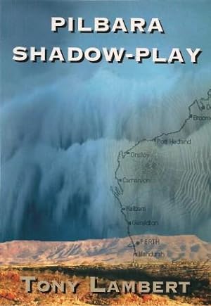 Seller image for PILBARA SHADOW PLAY for sale by Grandmahawk's Eyrie