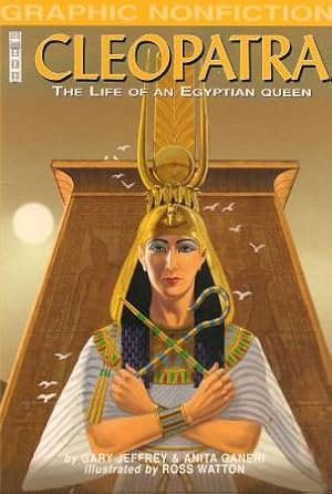 Image du vendeur pour CLEOPATRA The Life of an Egyptian Queen ( Graphic Non-Fictiion) mis en vente par Grandmahawk's Eyrie