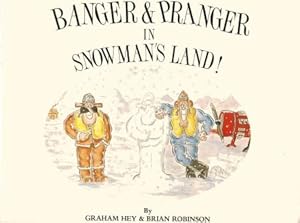 Seller image for BANGER & PRANGER IN SNOWMAN'S LAND for sale by Grandmahawk's Eyrie