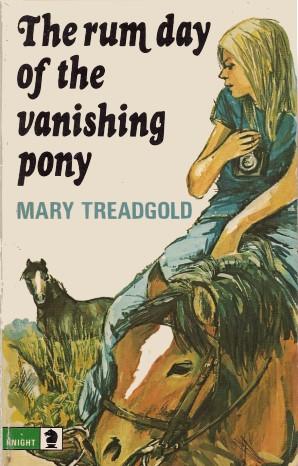 Seller image for THE RUM DAY OF THE VANISHING PONY for sale by Grandmahawk's Eyrie
