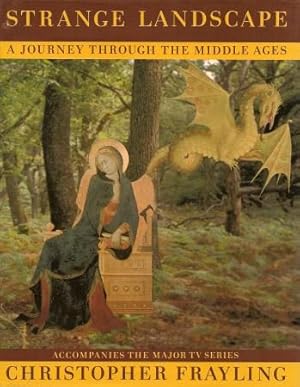 Seller image for STRANGE LANDSCAPE : A Journey Through the Middle Ages ( TV Tie-in ) for sale by Grandmahawk's Eyrie