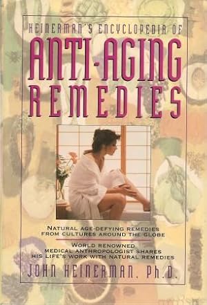 Seller image for HEINEMAN'S ENCYCLOPEDIA OF ANTI-AGING REMEDIES for sale by Grandmahawk's Eyrie