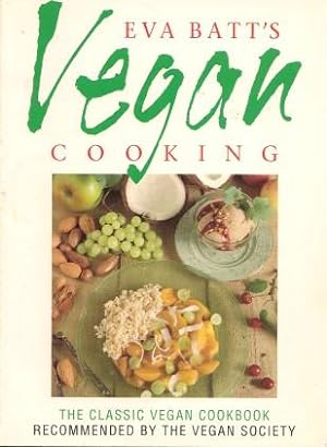EVA BATT'S VEGAN COOKING (Recommended By the Vegan Society )