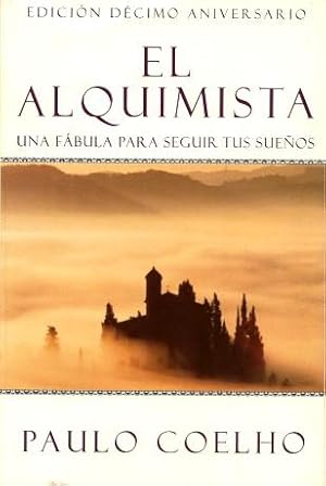 Imagen del vendedor de EL ALQUIMISTA : Una Fabula para Seguir Tus Suenos a la venta por Grandmahawk's Eyrie