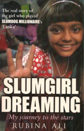 Seller image for SLUMGIRL DREAMING : My Journey to the Stars for sale by Grandmahawk's Eyrie