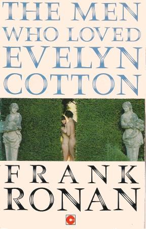 Seller image for THE MEN WHO LOVED EVELYN COTTEN for sale by Grandmahawk's Eyrie