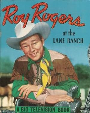 Seller image for ROY ROGERS AT LANE RANCH (A Big Television Book) for sale by Grandmahawk's Eyrie