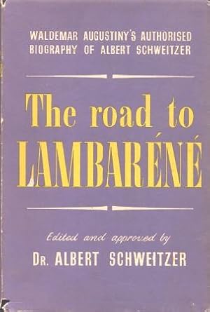 THE ROAD TO LAMBERLENE