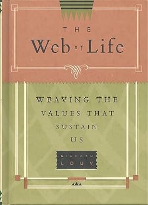THE WEB OF LIFE : How Values Sustain Us