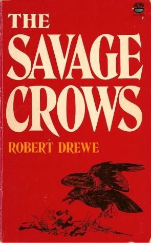 Imagen del vendedor de THE SAVAGE CROWS a la venta por Grandmahawk's Eyrie