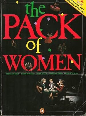 Seller image for THE PACK OF WOMEN : 52 Brand New Ways of Looking at Women for sale by Grandmahawk's Eyrie