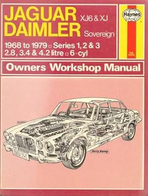 Imagen del vendedor de JAGUAR XJ5 & XJ ; DAIMLER Sovereign 1968 to 1979 Series 1. 2. & 3; 2.8, 3.4 & 4.2 Litre 6-cyl - OWNERS WORKSHOP MANUAL a la venta por Grandmahawk's Eyrie