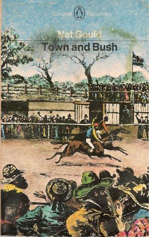 Seller image for TOWN AND BUSH - Stray Notes on Australia ( Penguin Colonial Facsimiles ) for sale by Grandmahawk's Eyrie