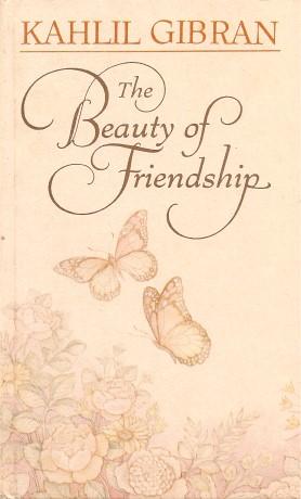 Seller image for THE BEAUTY OF FRIENDSHIP for sale by Grandmahawk's Eyrie