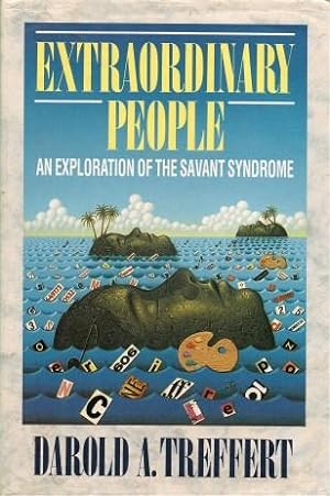 EXTRAORDINARY PEOPLE : An Exploration of the Savant Syndrome
