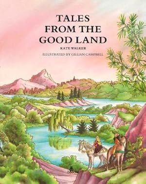 Seller image for TALES FROM THE GOOD LAND for sale by Grandmahawk's Eyrie