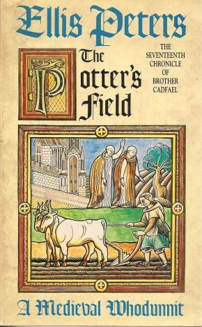 Imagen del vendedor de THE POTTER'S FIELD : A Mediaeval Whodunnit (Cadfael #17) a la venta por Grandmahawk's Eyrie