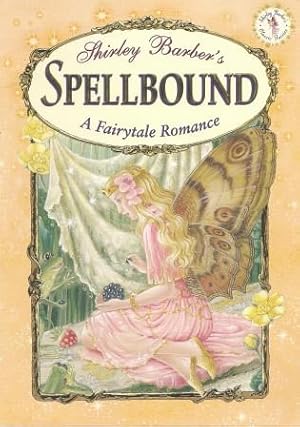 Immagine del venditore per SPELLBOUND - A Fairytale Romance venduto da Grandmahawk's Eyrie