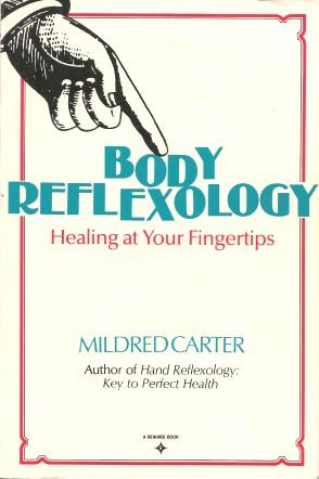 BODY REFLEXOLOGY : Healing at Your Fingertips